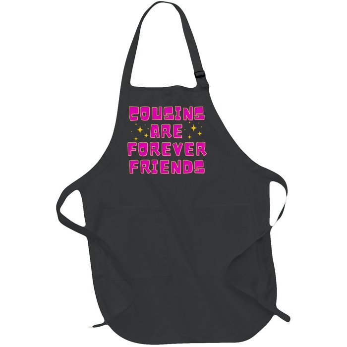 Cousins Are Forever Friends Full-Length Apron With Pockets