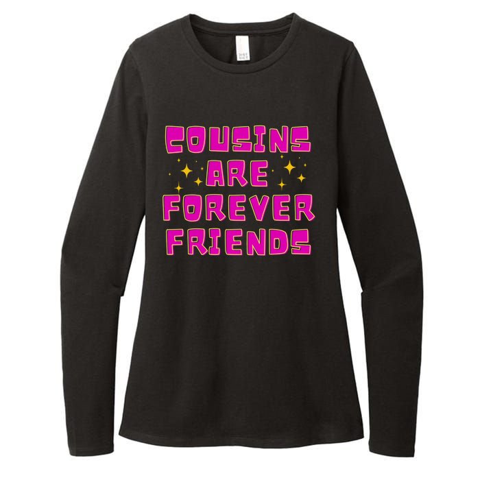 Cousins Are Forever Friends Womens CVC Long Sleeve Shirt