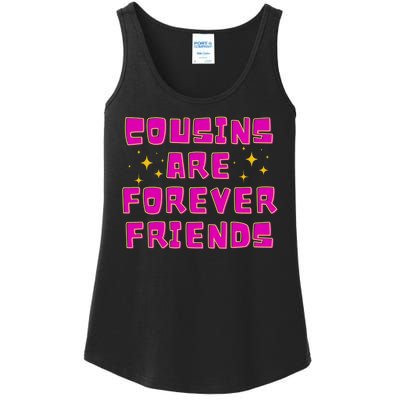 Cousins Are Forever Friends Ladies Essential Tank