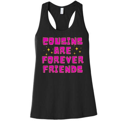 Cousins Are Forever Friends Women's Racerback Tank