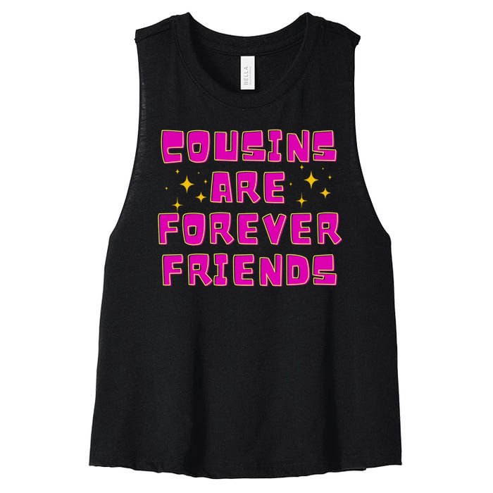 Cousins Are Forever Friends Women's Racerback Cropped Tank