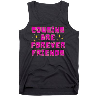 Cousins Are Forever Friends Tank Top