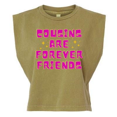 Cousins Are Forever Friends Garment-Dyed Women's Muscle Tee