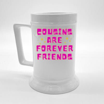 Cousins Are Forever Friends Beer Stein