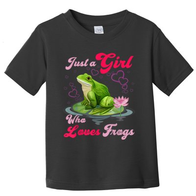 Cute And Funny Just A Girl Who Loves Frogs Toddler T-Shirt