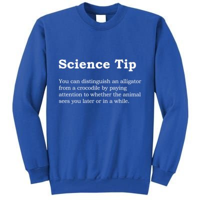 Crocodile Alligator Funny Science Tip Tall Sweatshirt
