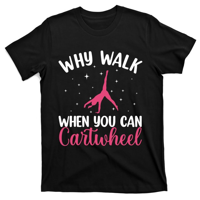 Cartwheel Art For Wo Girls Gymnast Gymnastics Tumbling T-Shirt