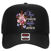 Cross And Flower There Is Power In The Name Of Jesus Christ High Crown Mesh Back Trucker Hat