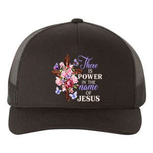 Cross And Flower There Is Power In The Name Of Jesus Christ Yupoong Adult 5-Panel Trucker Hat