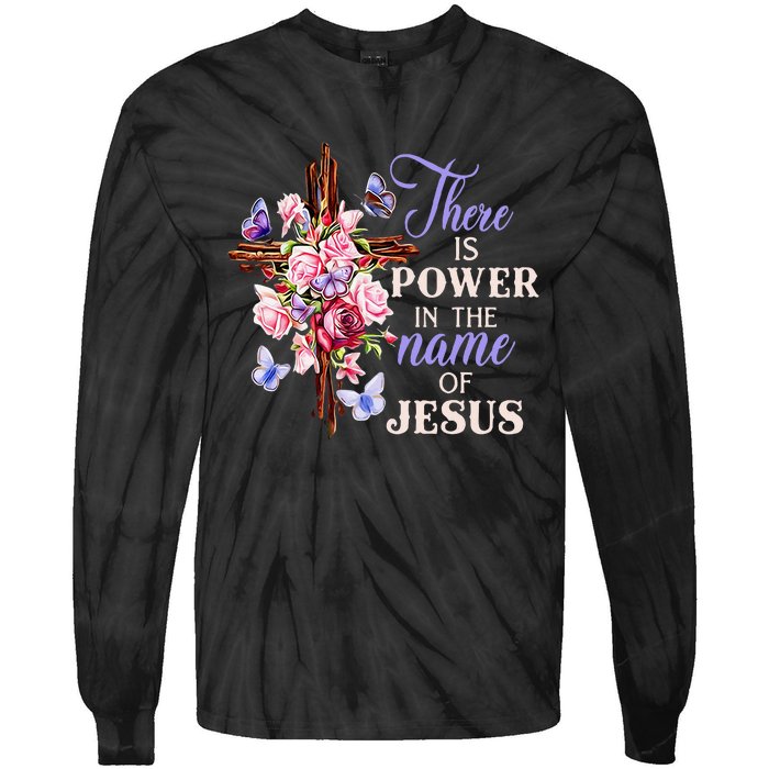 Cross And Flower There Is Power In The Name Of Jesus Christ Tie-Dye Long Sleeve Shirt