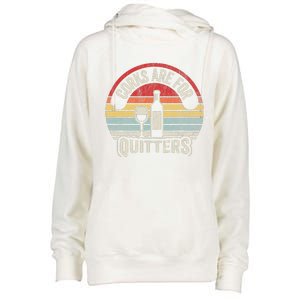 Corks Are For Quitters Wine Lover Womens Funnel Neck Pullover Hood