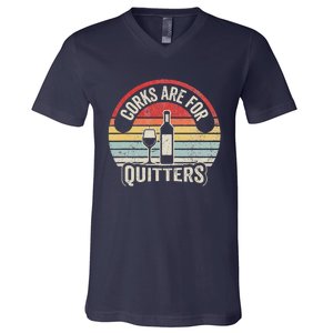 Corks Are For Quitters Wine Lover V-Neck T-Shirt