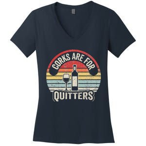 Corks Are For Quitters Wine Lover Women's V-Neck T-Shirt