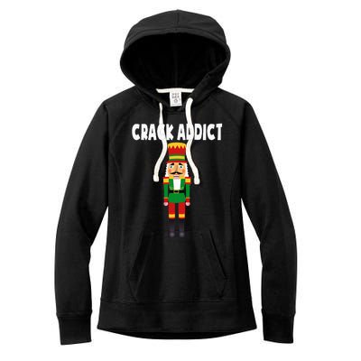 Crack Addict Funny Nutcracker Christmas Sayings Women's Fleece Hoodie