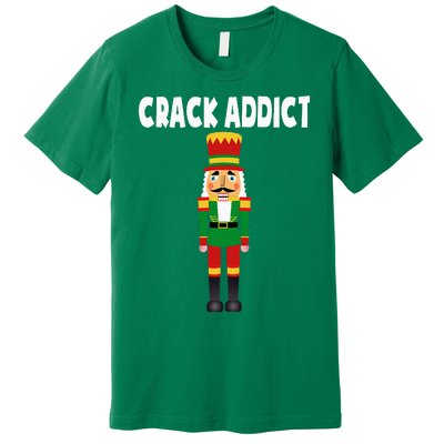 Crack Addict Funny Nutcracker Christmas Sayings Premium T-Shirt