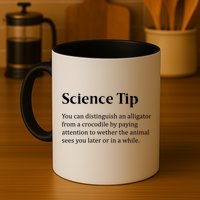 Crocodile Alligator Funny Science Tip Coffee Mug