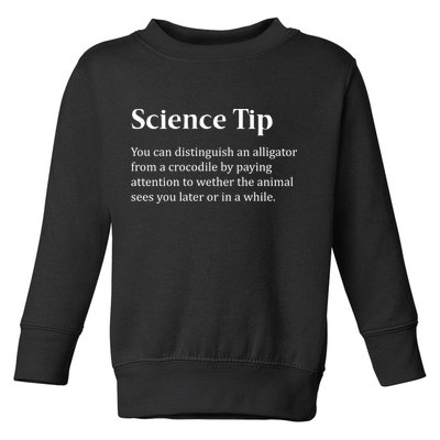 Crocodile Alligator Funny Science Tip Toddler Sweatshirt