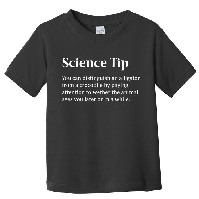 Crocodile Alligator Funny Science Tip Toddler T-Shirt