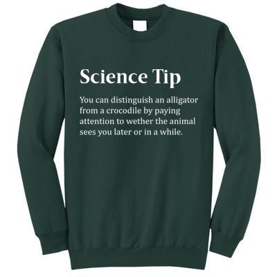 Crocodile Alligator Funny Science Tip Tall Sweatshirt