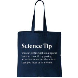 Crocodile Alligator Funny Science Tip Tote Bag