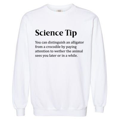 Crocodile Alligator Funny Science Tip Garment-Dyed Sweatshirt