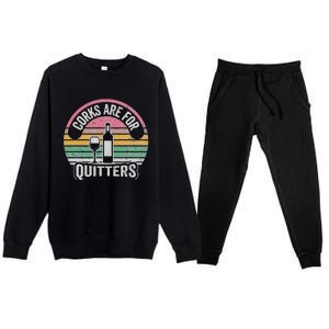 Corks Are For Quitters Wine Bottle Glass Premium Crewneck Sweatsuit Set