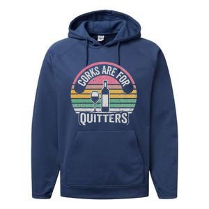 Corks Are For Quitters Wine Bottle Glass Performance Fleece Hoodie