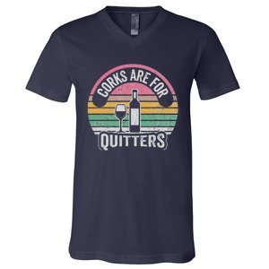 Corks Are For Quitters Wine Bottle Glass V-Neck T-Shirt