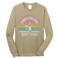 Corks Are For Quitters Wine Bottle Glass Long Sleeve Shirt