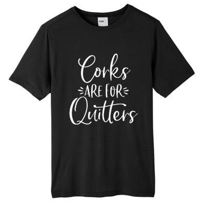 Corks Are For Quitters Funny Trip Winery Tasting Women Tall Fusion ChromaSoft Performance T-Shirt