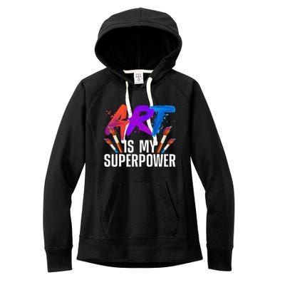 Cool Art For Men Women Art Teacher Artist Painter Superpower Women's Fleece Hoodie