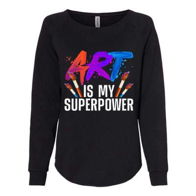 Cool Art For Men Women Art Teacher Artist Painter Superpower Womens California Wash Sweatshirt