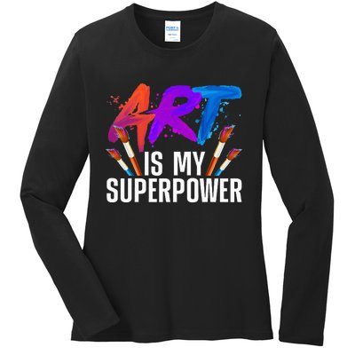 Cool Art For Men Women Art Teacher Artist Painter Superpower Ladies Long Sleeve Shirt