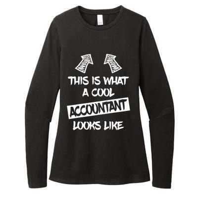 Cool Accountant Funny Saying Accountants Bookkeepers Womens CVC Long Sleeve Shirt