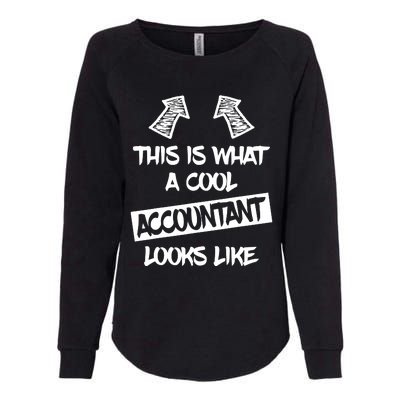 Cool Accountant Funny Saying Accountants Bookkeepers Womens California Wash Sweatshirt