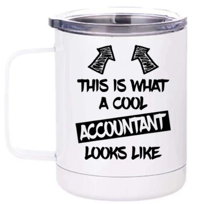 Cool Accountant Funny Saying Accountants Bookkeepers 12 oz Stainless Steel Tumbler Cup