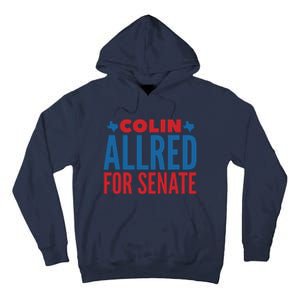 Colin Allred For Senate Tall Hoodie