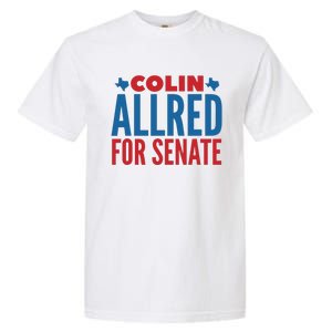 Colin Allred For Senate Garment-Dyed Heavyweight T-Shirt