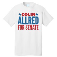 Colin Allred For Senate Tall T-Shirt