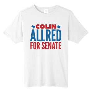 Colin Allred For Senate Tall Fusion ChromaSoft Performance T-Shirt