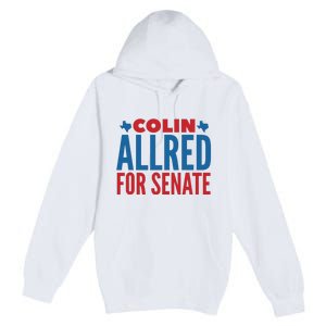 Colin Allred For Senate Premium Pullover Hoodie