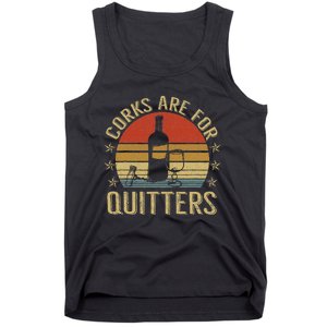 Corks Are For Quitters Wine Liquor Lover Funny Drinking Team Tank Top