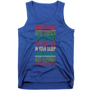 Cross A Frozen River To Kill You In Your Sleep On Christmas Tank Top