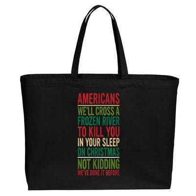 Cross A Frozen River To Kill You In Your Sleep On Christmas Cotton Canvas Jumbo Tote