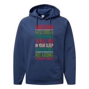 Cross A Frozen River To Kill You In Your Sleep On Christmas Performance Fleece Hoodie