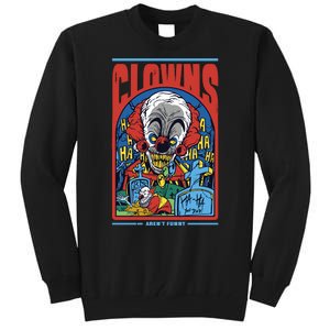 Clowns Aren't Funny Horror Tall Sweatshirt