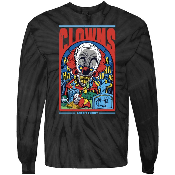 Clowns Aren't Funny Horror Tie-Dye Long Sleeve Shirt