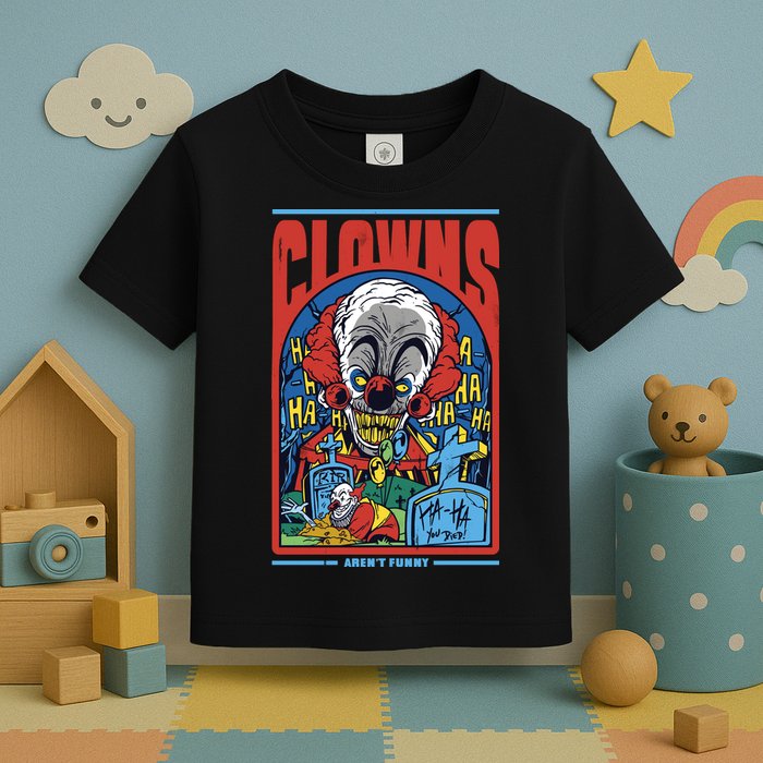 Clowns Aren't Funny Horror Toddler T-Shirt