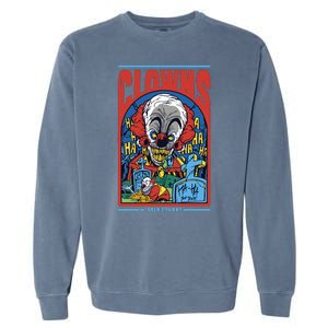 Clowns Aren't Funny Horror Garment-Dyed Sweatshirt