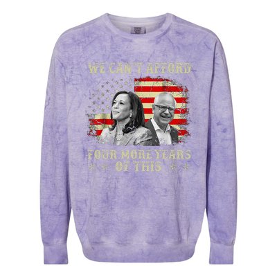 CanT Afford Four More Years Of This Tim Walz Election 2024 Colorblast Crewneck Sweatshirt